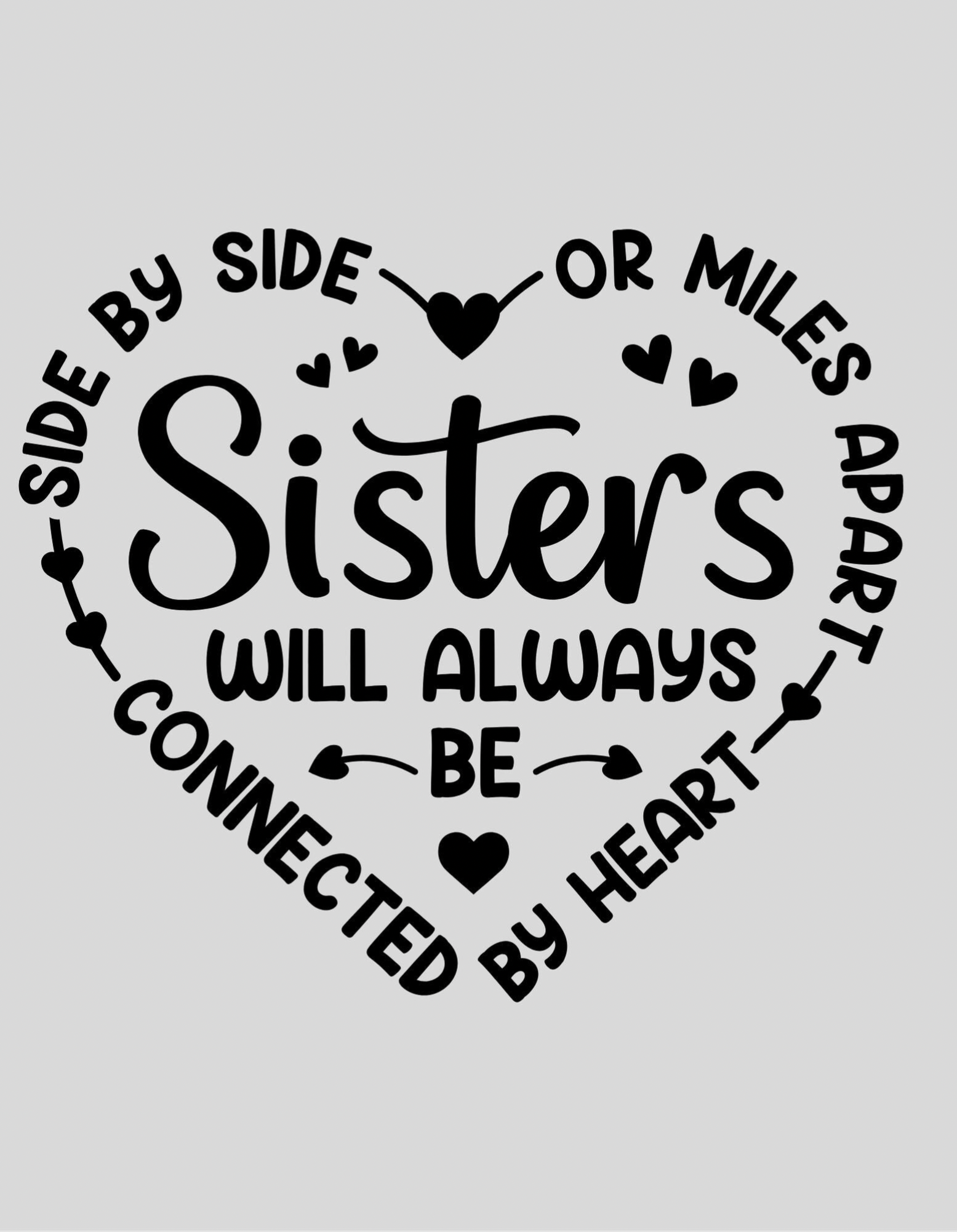 Strijkapplicatie: "side by side sisters will always be"