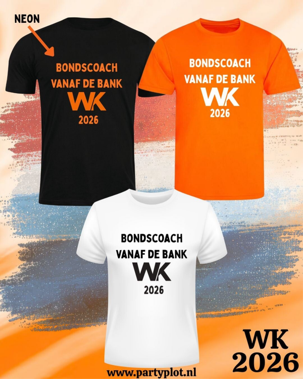 WK shirt: "bondscoach vanaf de bank WK 2026"