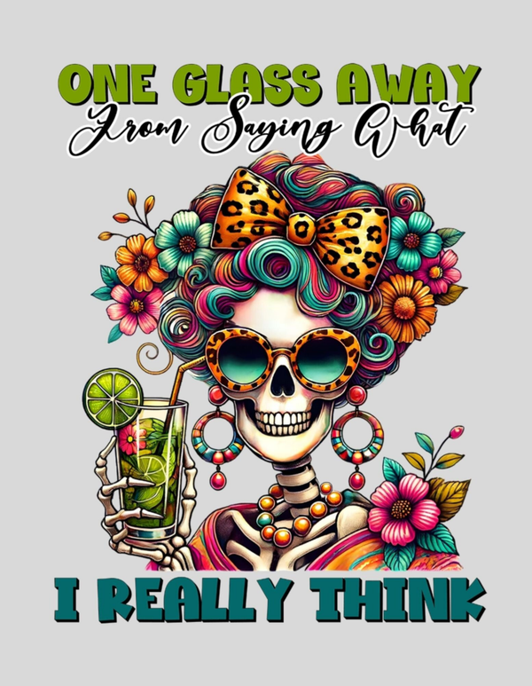 strijkapplicatie: "one glass away from saying what I really think"