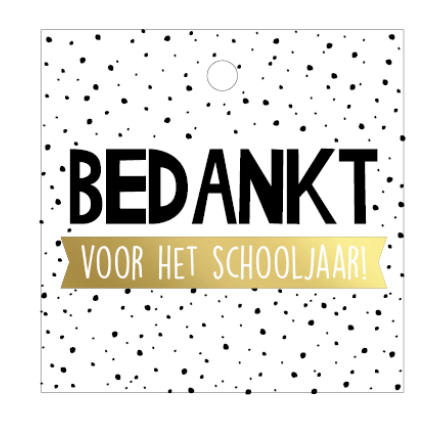cadeau label: "Bedankt voor het schooljaar" met goudfolie