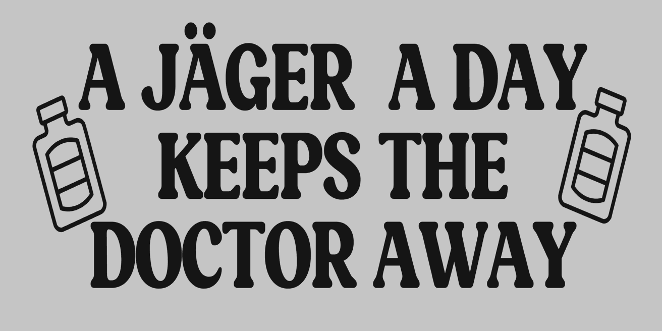 Strijkapplicatie: "a Jäger a day keeps the doctor away)