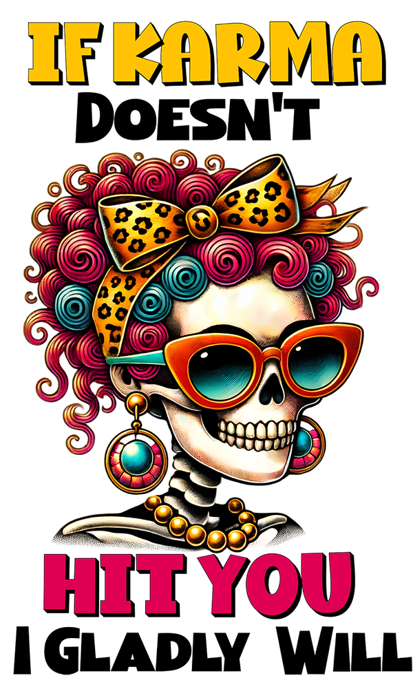 strijkapplicatie: "if karma doesn't hit you I gladly will"