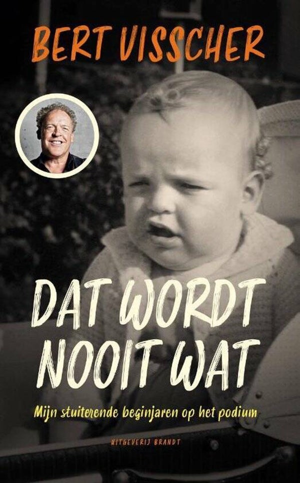 Bert Visscher - Dat wordt nooit wat!