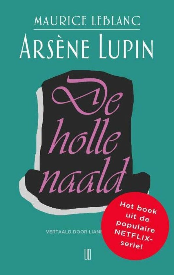 Maurice Leblanc - Arsene Lupin 3, De holle naald
