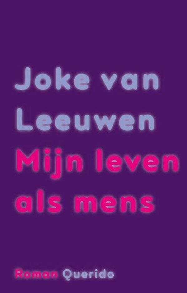 Joke van Leeuwen - Mijn leven als mens