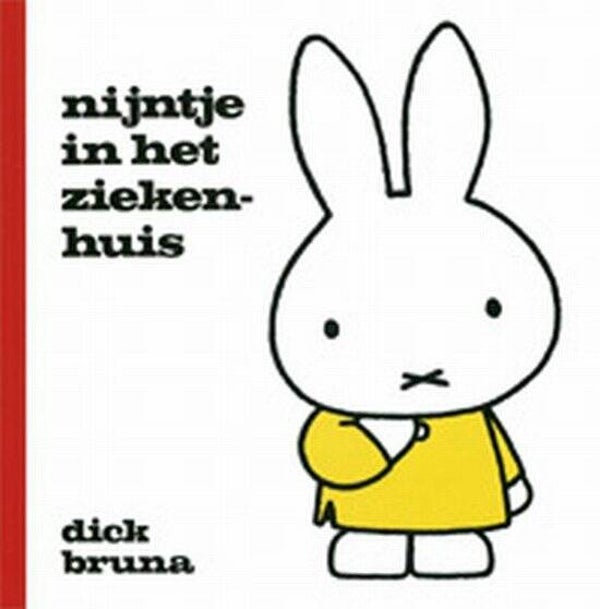 Dick Bruna - Nijntje in het ziekenhuis