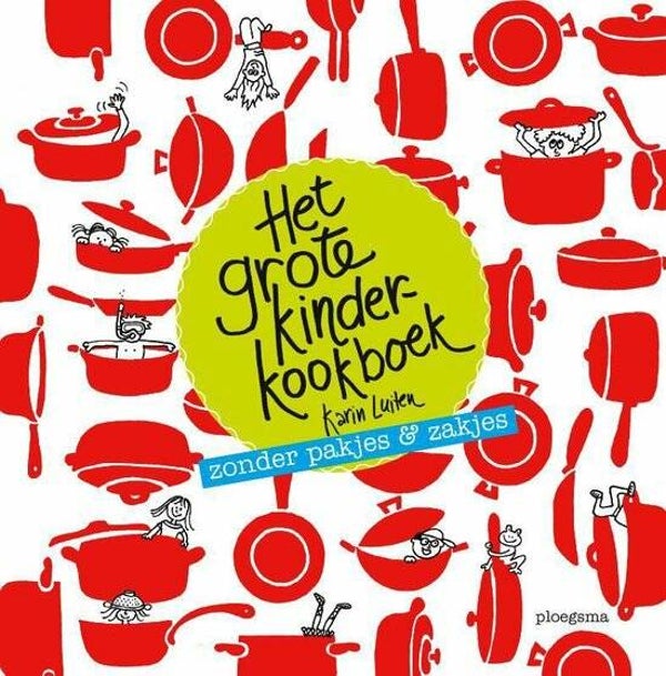Karin Luiten - Het grote kinderkookboek