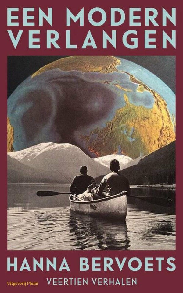 Hanna Bervoets - Een modern verlangen