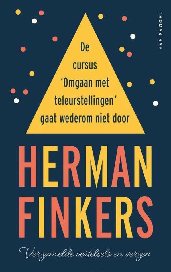 Herman Finkers - De cursus omgaan met teleurstellingen gaat wederom niet door