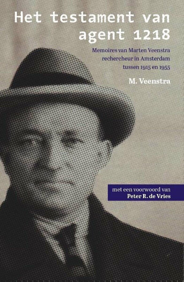 Monique Veenstra - Het testament van agent 1218