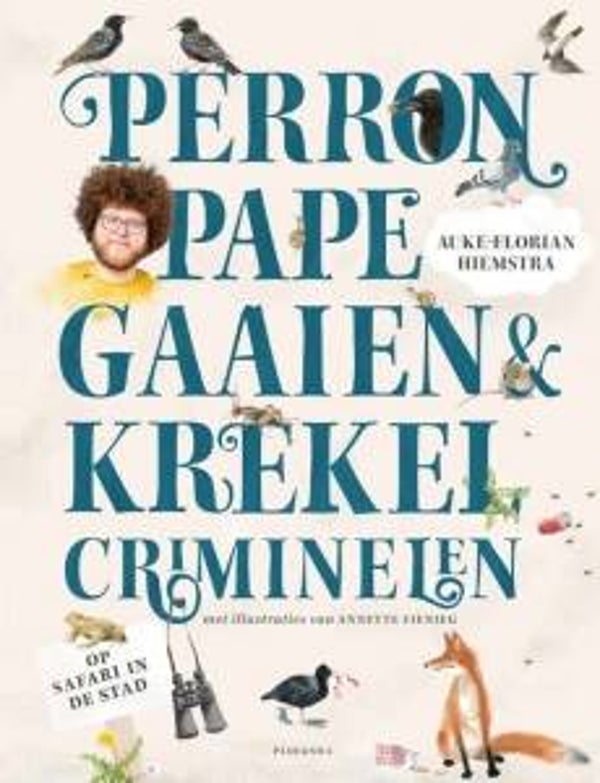 Auke-Florian Hiemstra - Perronpapegaaien en krekelcriminelen