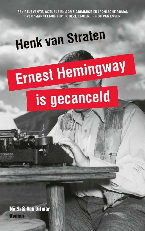 Henk van Straten - Ernest Hemingway is gecanceld