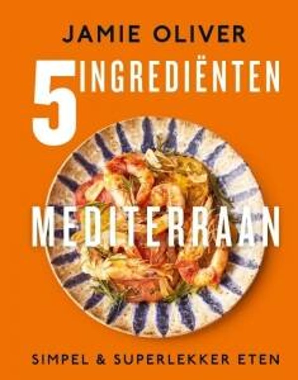 Jamie Oliver - 5 Ingrediënten Mediterraan