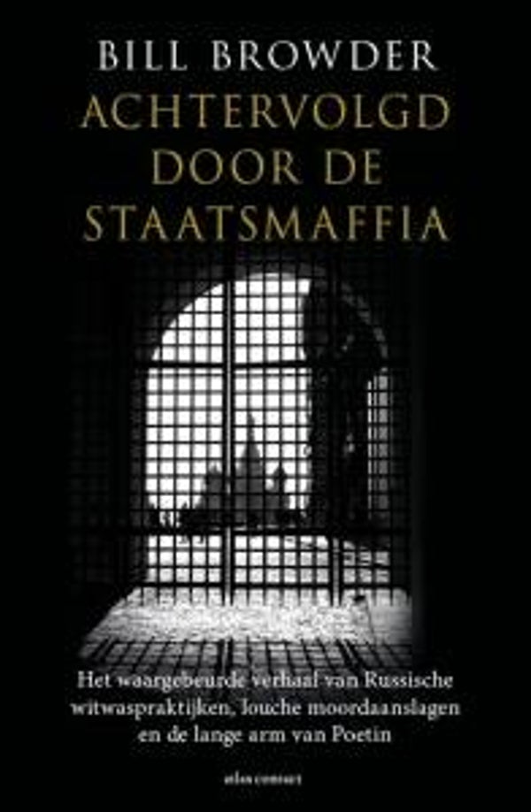 Bill Browder - Achtervolgd door de staatsmaffia