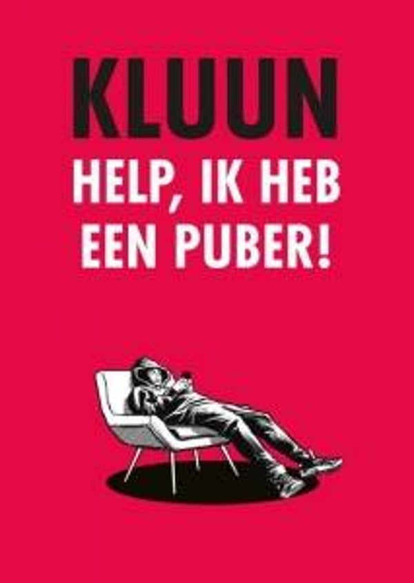 Kluun - Help, ik heb een puber!