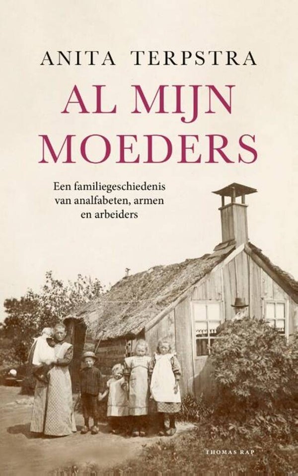 Anita Terpstra - Al mijn moeders
