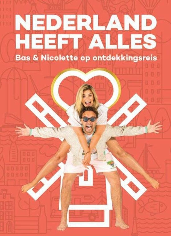 Bas Smit & Nicolette van Dam - Nederland heeft Alles
