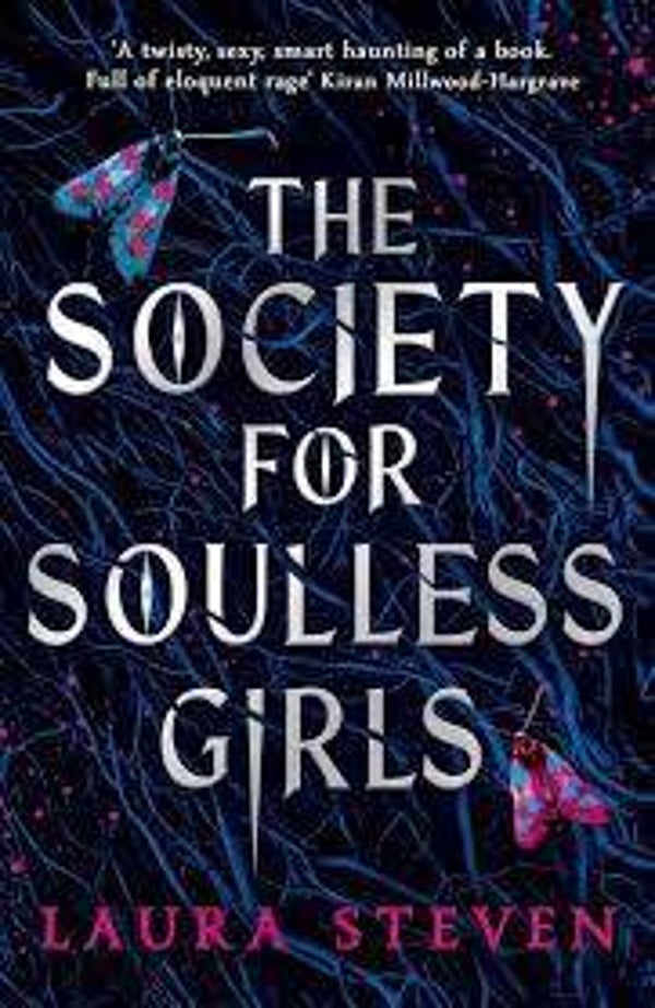 Laura Steven - The Society For Soulless Girls