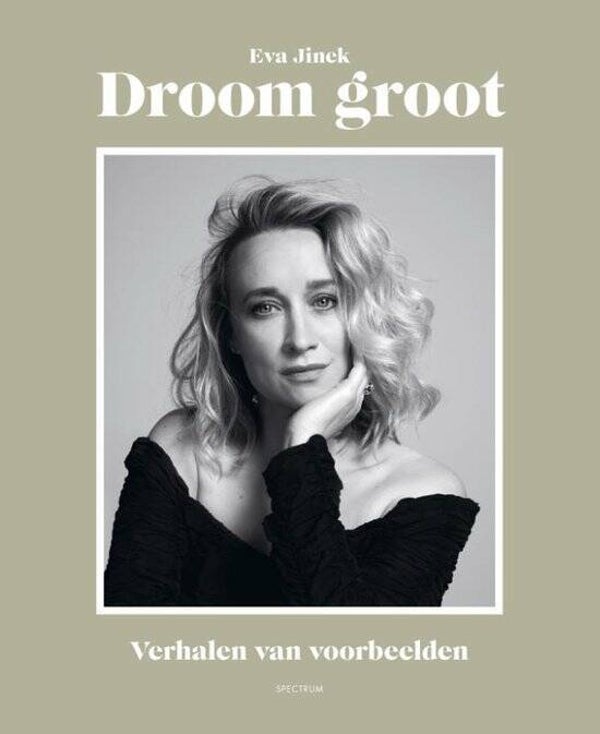 Eva Jinek - Droom groot Verschijnt 26 november a.s.