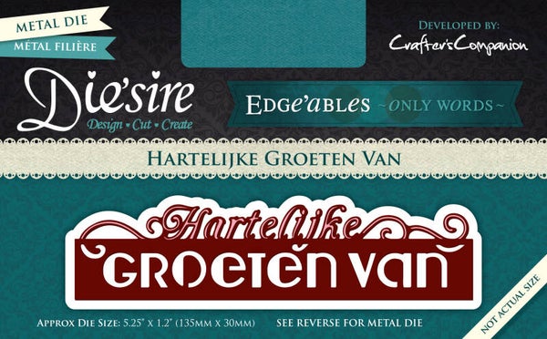 Crafters Companion Edge'ables Only Words Hartelijke Groeten Van