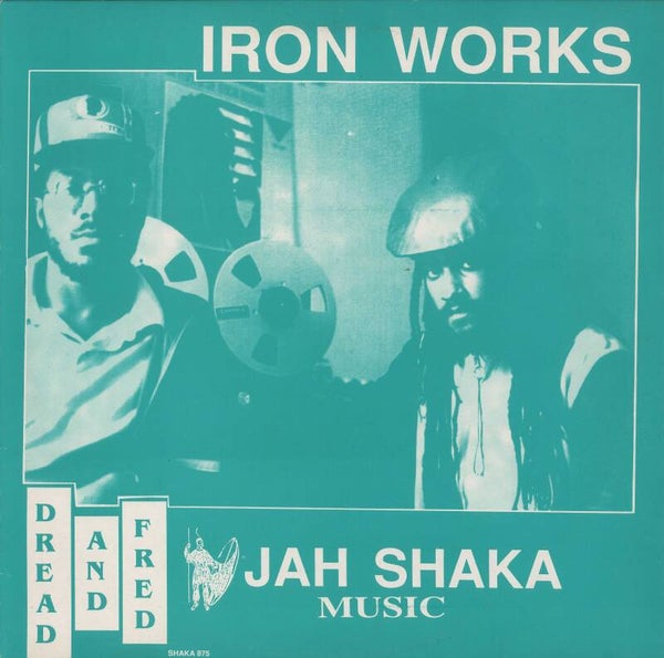 Dread And fred- Iron Works 1 Jah Shaka Ex LP