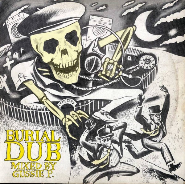 Gussie P Burial Dub DiGiKAL