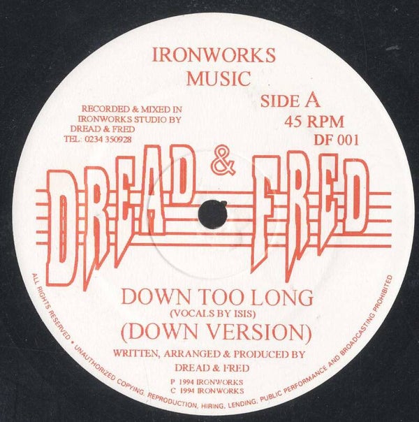 Dread & Fred	Down Too Long	Iron Works	Ex	12