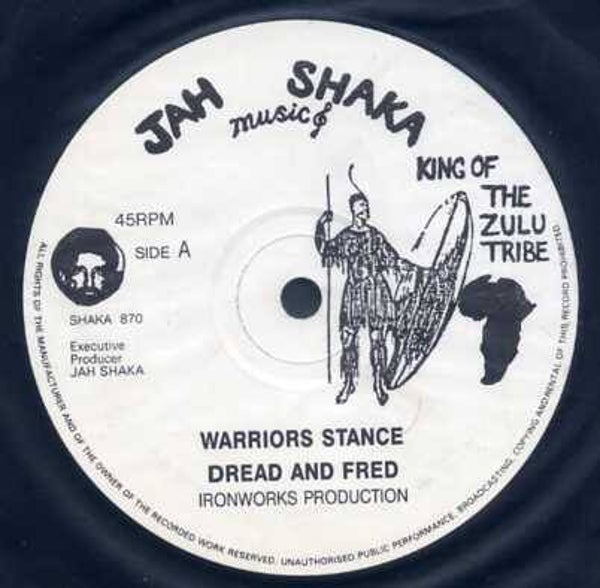 Dread and Fred-Warrior Stance	Jah shaka Ex 12’