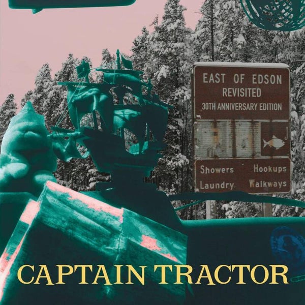 Captain Tractor – East Of Edson (30th Anniversary Edition)