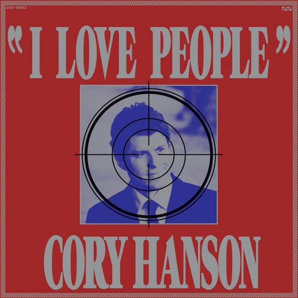 Cory Hanson – I Love People