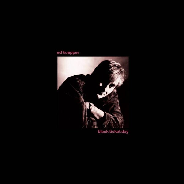 Ed Kuepper – Black Ticket Day (Opaque Purple Vinyl)