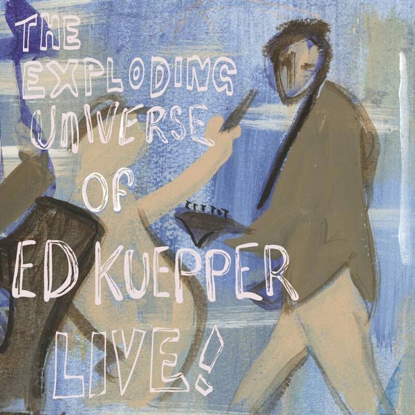 Ed Kuepper ‎– The Exploding Universe Of Ed Kuepper - Live! (Transparent Blue Vinyl)