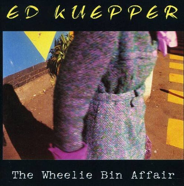Ed Kuepper – The Wheelie Bin Affair