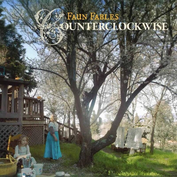 Faun Fables – Counterclockwise