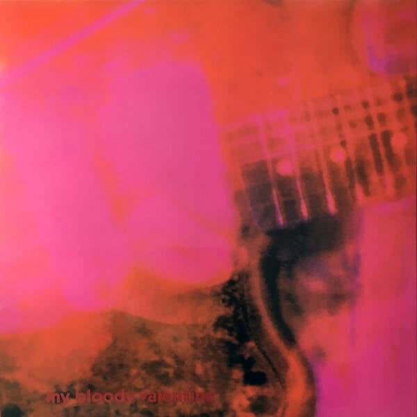 My Bloody Valentine – Loveless