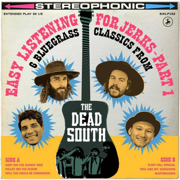 The Dead South – Easy Listening For Jerks - Part 1