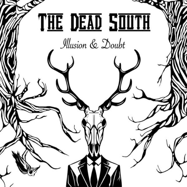 The Dead South – Illusion & Doubt