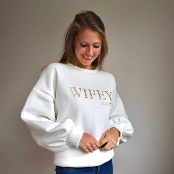Wifey material sweater