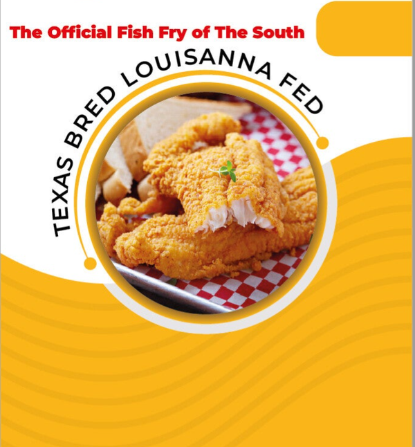 TEXAS BRED LOUISIANA FED FISH FRY