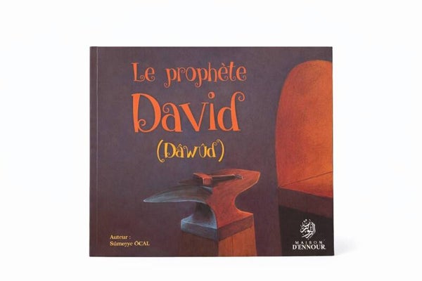 Le Prophète David (Dâwûd)