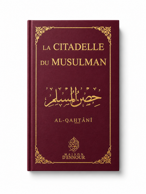 La CITADELLE du MUSLMAN