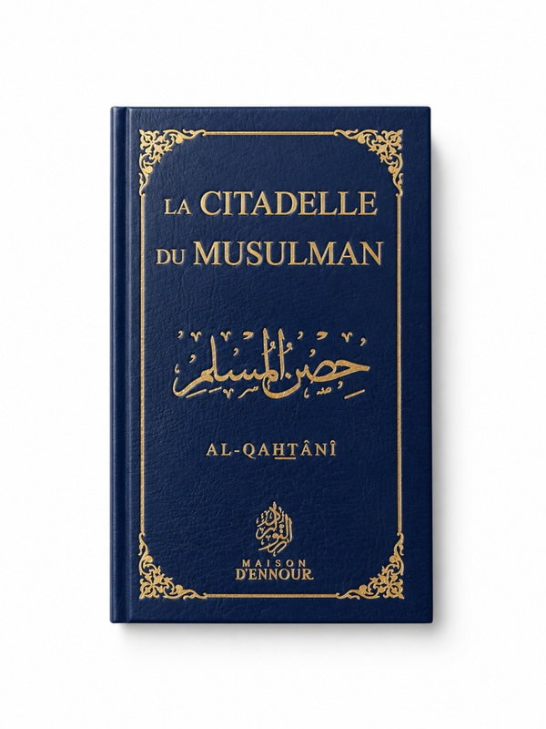 La CITADELLE du MUSLMAN