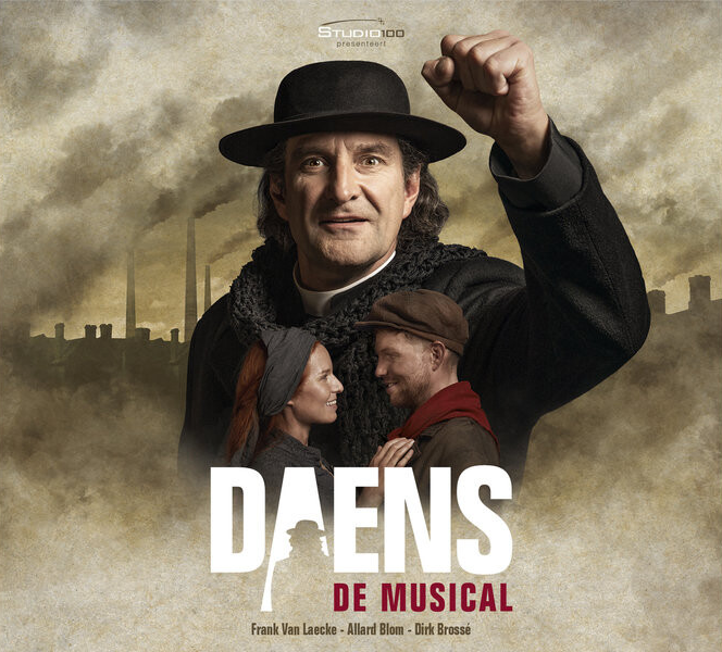 • Daens de musical - Studio 100 •  Manou Kersting als Schmitt , Peter Thyssen als Priester Ponnet , Jelle Cleymans als Jan de Meeter ,  Free Souffriau als Nette Scholliers ,  Peter van de Velde als Adolf Daens , Jan Schepens als Pieter Daens ,   Jo de Mey