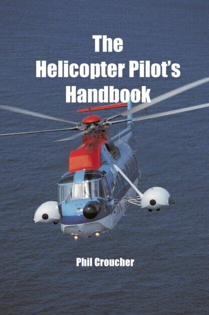 The Helicopter Pilot’s Handbook