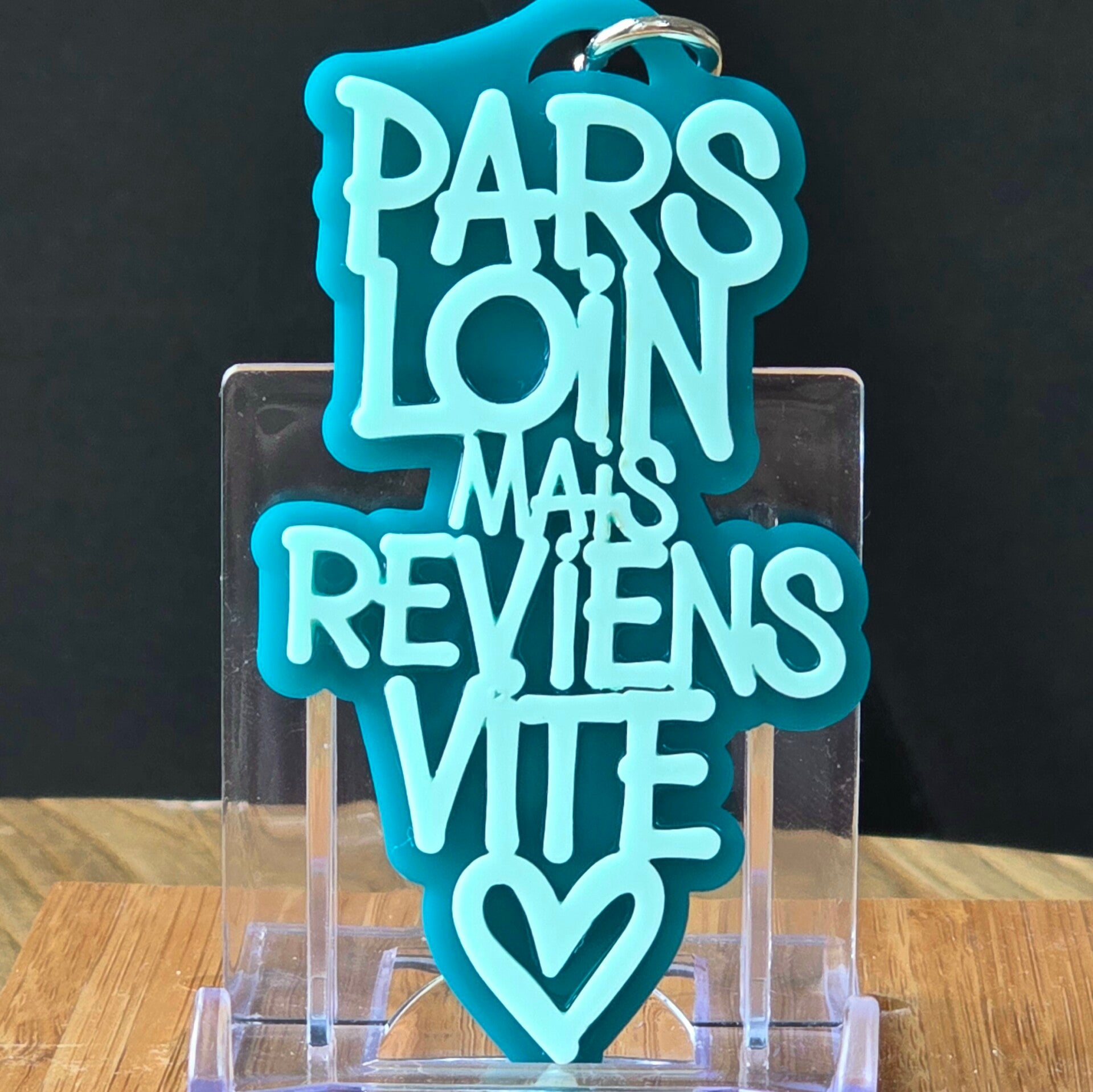 Pars loin mais reviens vite