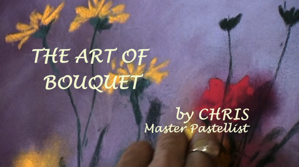 01 - THE ART OF BOUQUET (L'Art du Bouquet) by CHRIS, pastel master