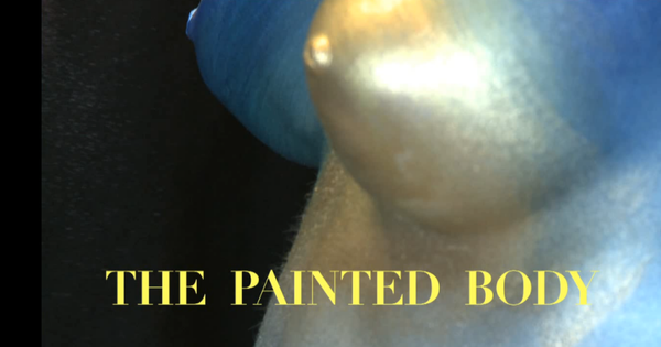 26 - THE PAINTED BODY (Le Corps Peint)