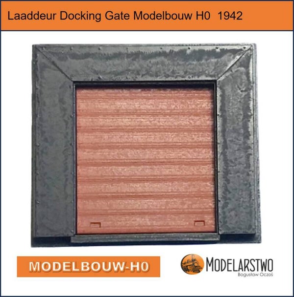 Laaddeur Docking Gate Modelbouw H0  1942
