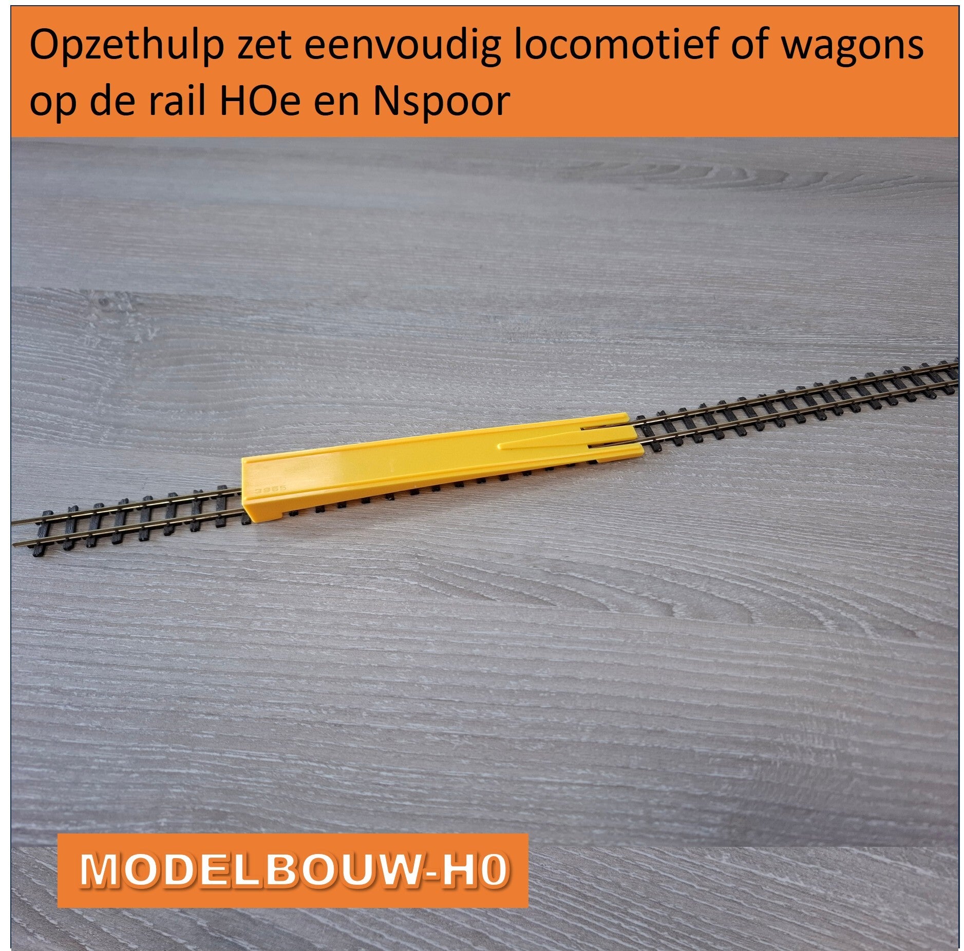 Opzethulp zet eenvoudig locomotief of wagons op de rail HOe en Nspoor
