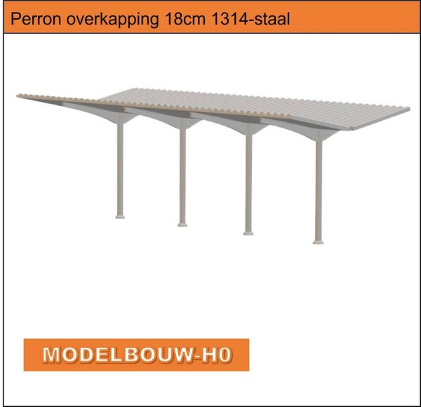 Perron overkapping 18cm Schaal 1:87 (H0) 1314-staal
